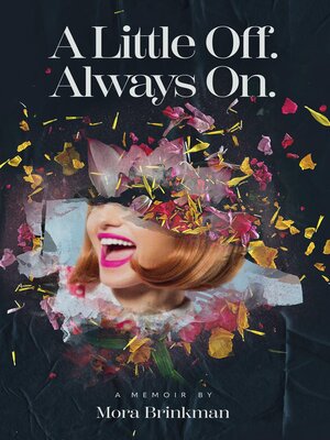 cover image of A Little Off. Always On.